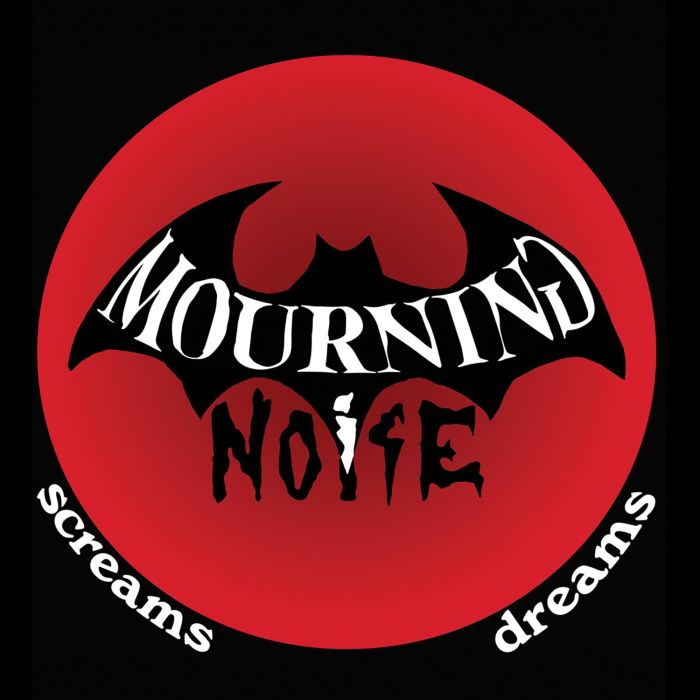 MOURNING NOISE - SCREAMS / DREAMS