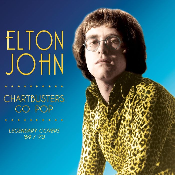 ELTON JOHN - CHARTBUSTERS GO POP - LEGENDARY COVERS '69 / '70 (GOLD VINYL)