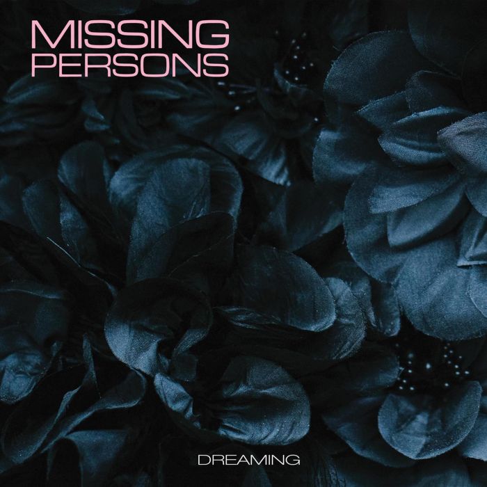 MISSING PERSONS - DREAMING