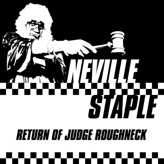 NEVILLE STAPLE - RETURN OF JUDGE ROUGHNECK