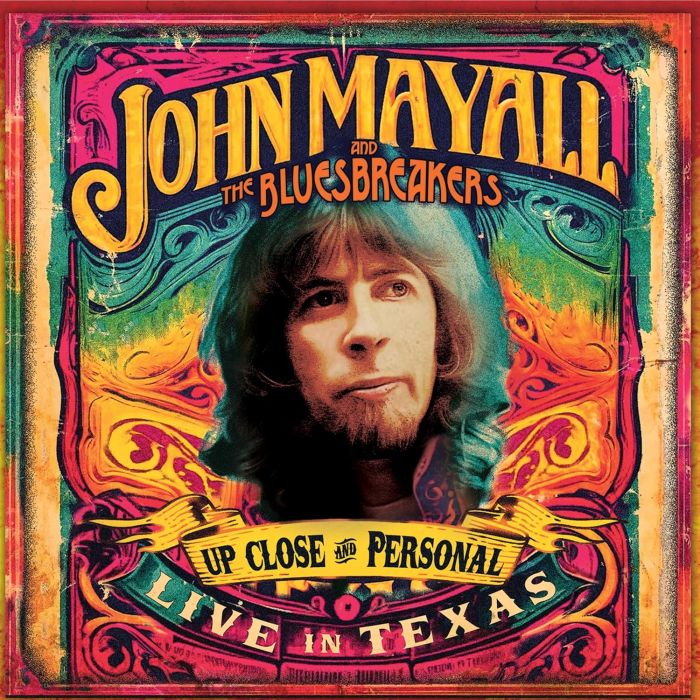 MAYALL,JOHN & THE BLUESBREAKERS - UP CLOSE & PERSONAL: LIVE IN TEXAS