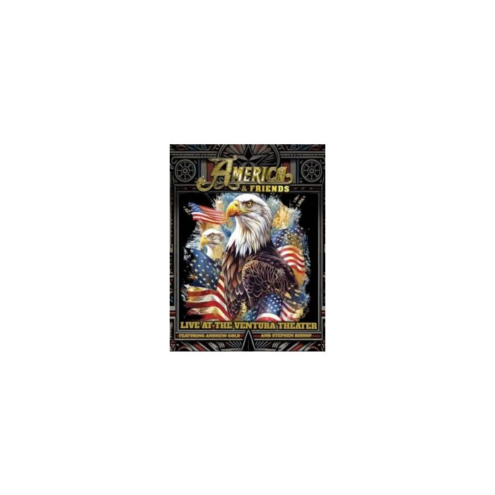 AMERICA & FRIENDS - LIVE AT THE VENTURA THEATER