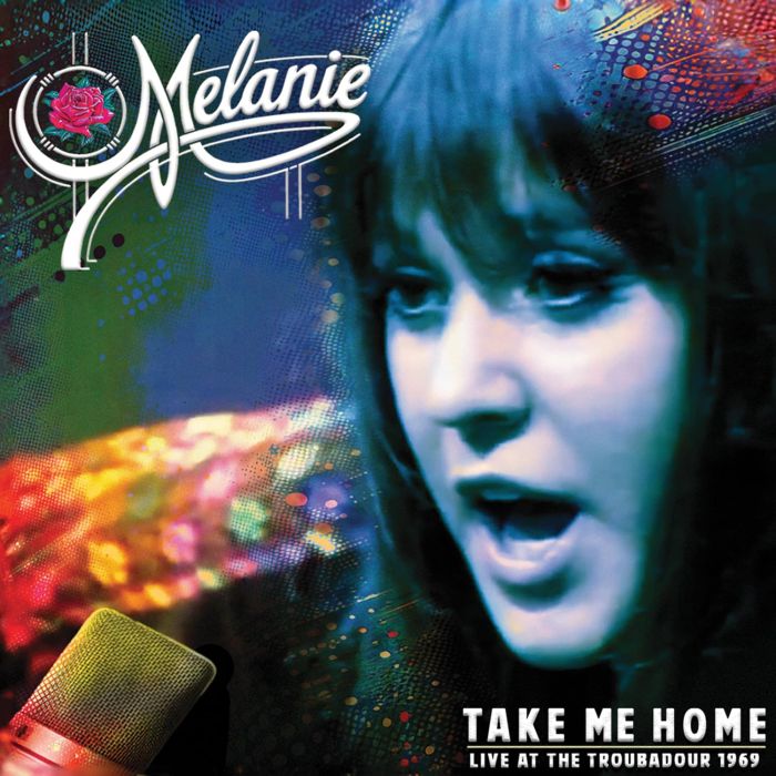 MELANIE - TAKE ME HOME - LIVE AT THE TROUBADOUR 1969