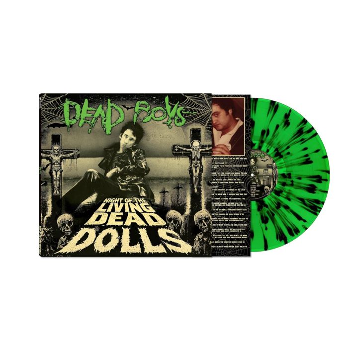 DEAD BOYS - NIGHT OF THE LIVING DEAD DOLLS (GREEN & BLACK SPLATTER VINYL)