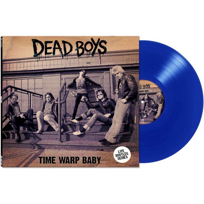 DEAD BOYS - TIME WARP BABY (LIMITED EDITION/BLUE VINYL)