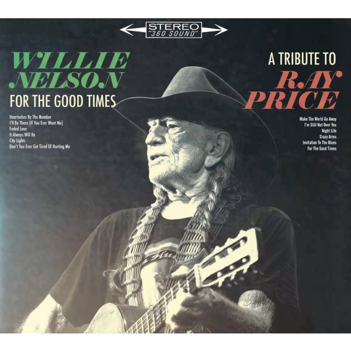 WILLIE NELSON - FOR THE GOOD TIMES: TRIBUTE TO RAY PRICE