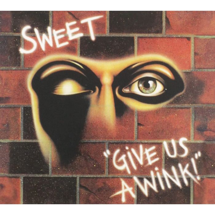 SWEET - GIVE US A WINK (REMASTERED & EXPANDED)