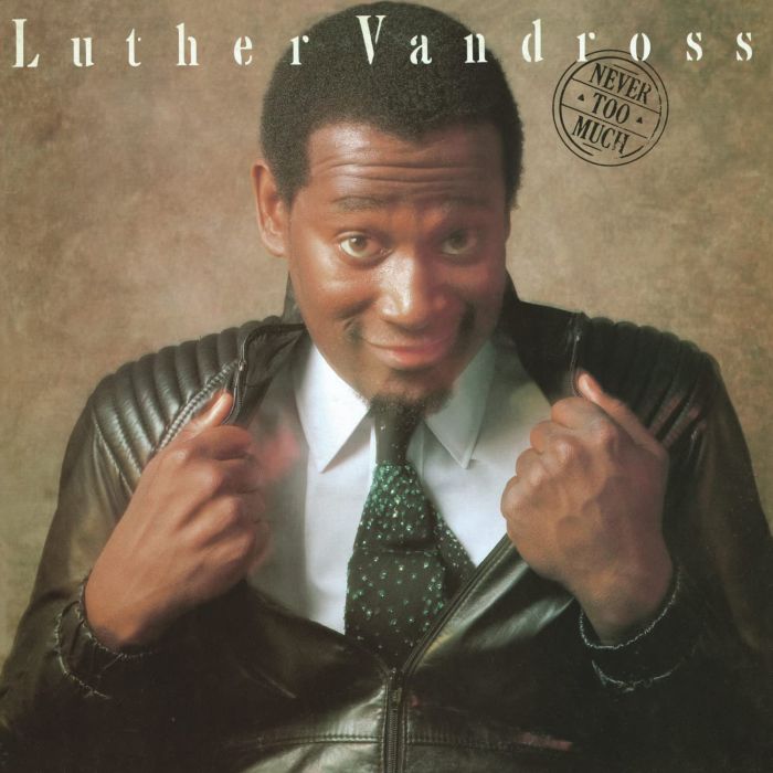 VANDROSS, LUTHER - NEVER TOO MUCH (150G)