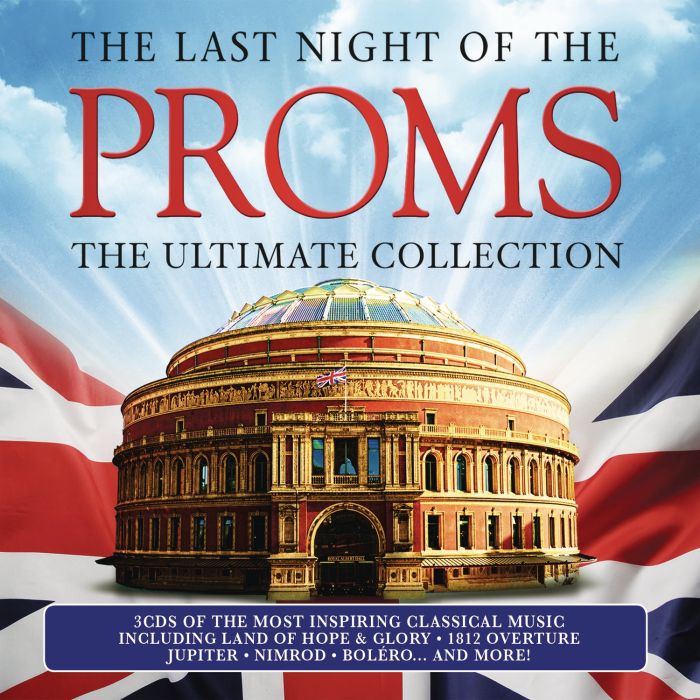 VARIOUS ARTISTS - LAST NIGHT OF THE PROMS: ULTIMATE COLLECTION