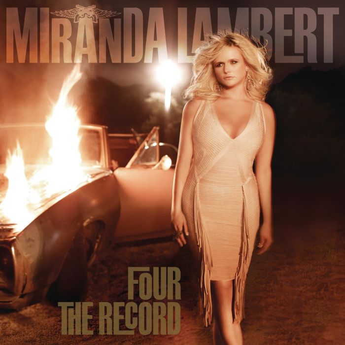 MIRANDA LAMBERT - FOUR THE RECORD