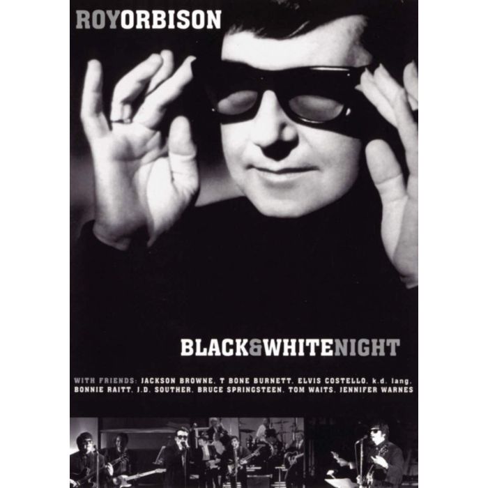 ROY ORBISON - BLACK & WHITE NIGHT
