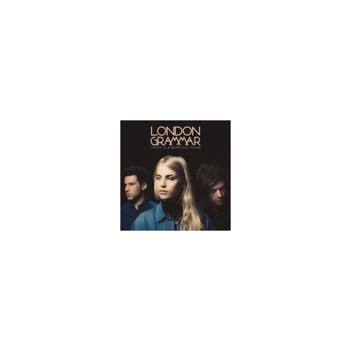 LONDON GRAMMAR - TRUTH IS A BEAUTIFUL THING