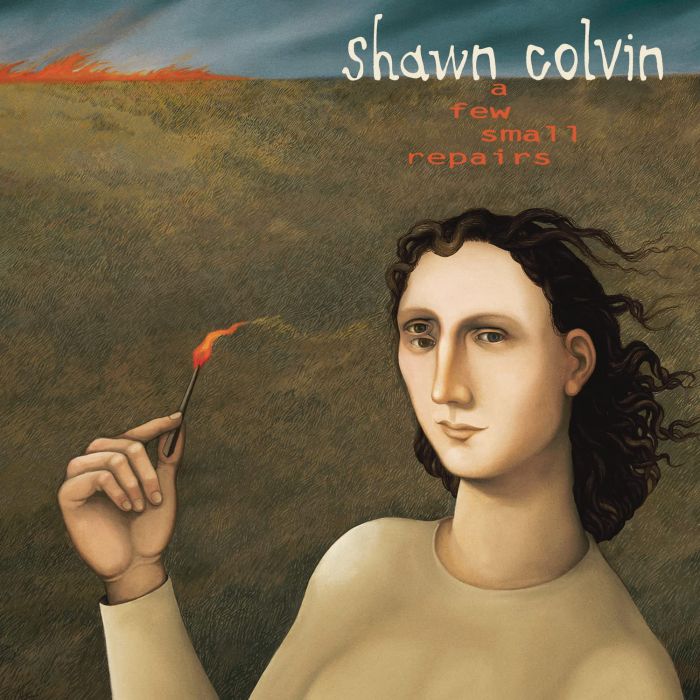 SHAWN COLVIN - FEW SMALL REPAIRS (20TH ANNIVERSARY)