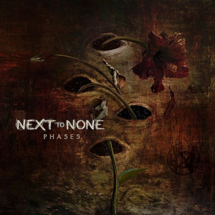 NEXT TO NONE - PHASES