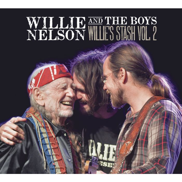 WILLIE NELSON - WILLIE AND THE BOYS: WILLIE'S STASH VOL. 2