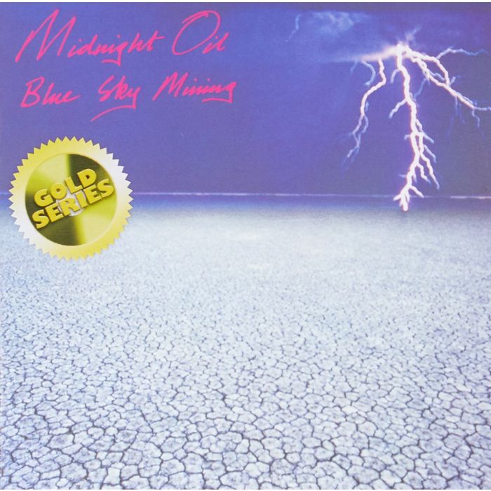 MIDNIGHT OIL - BLUE SKY MINING (GOLD SERIES)