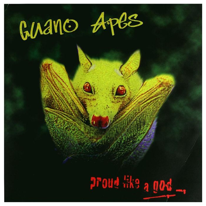 GUANO APES - PROUD LIKE A GOD