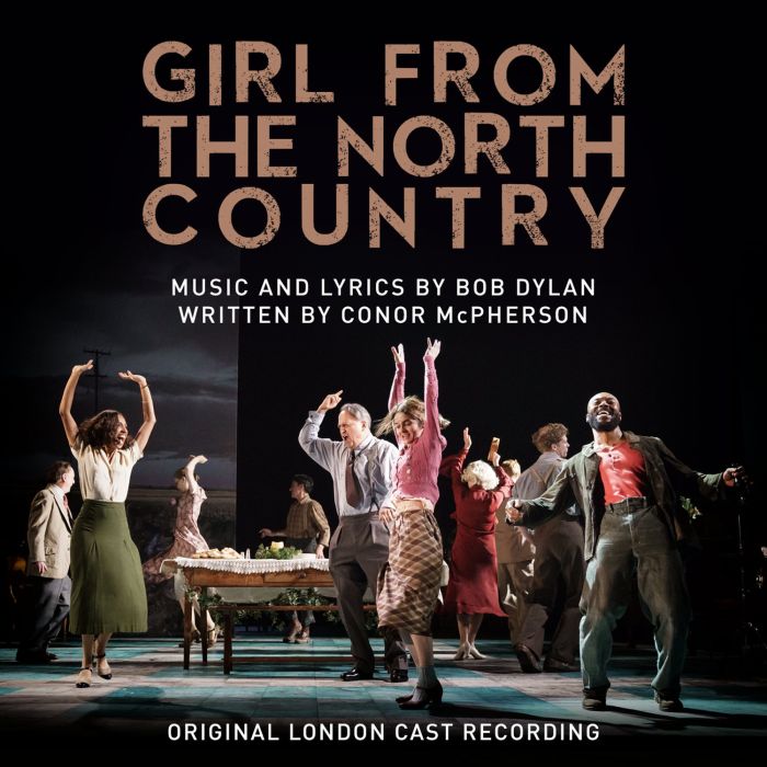 GIRL FROM THE NORTH COUNTRY (ORIGINAL LONDON CAST RECORDING) - GIRL FROM THE NORTH COUNTRY (ORIGINAL LONDON CAST RECORDING)