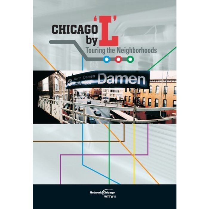 CHICAGO BY 'L': TOURING THE NEIGHBORHOODS