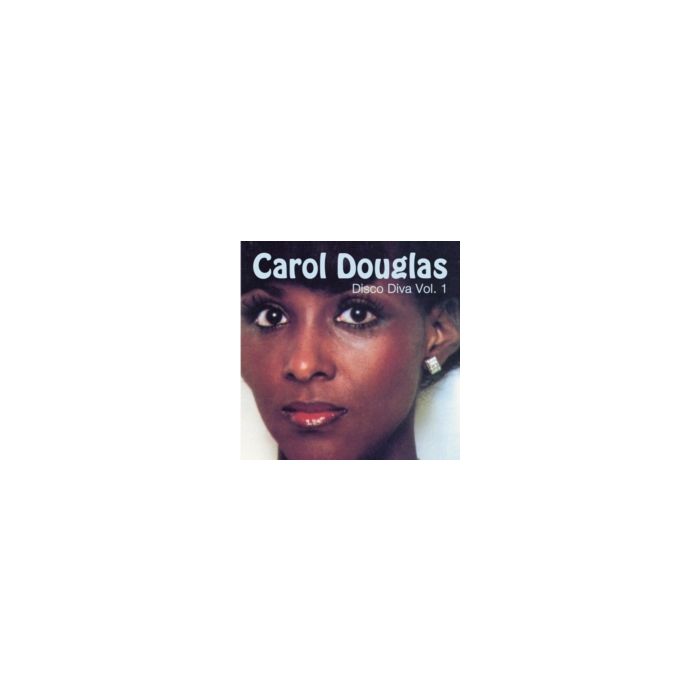 CAROL DOUGLAS - DISCO DIVA VOL. 1
