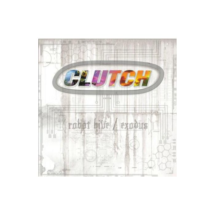 Clutch - Robot Hive/ Exodus