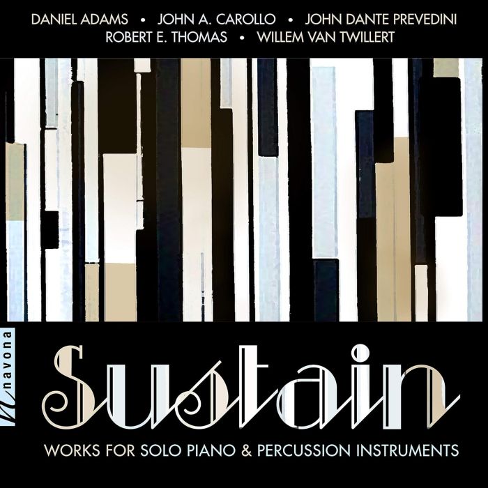 KAROLINA; LUCIE KAUCKA; MATT SHARROCK; LUCIE KAUCKA; MCCORMICK PERCUSSION GROUP ROJAHN - SUSTAIN - WORKS FOR SOLO PIANO & PERCUSSION INSTRUMENTS