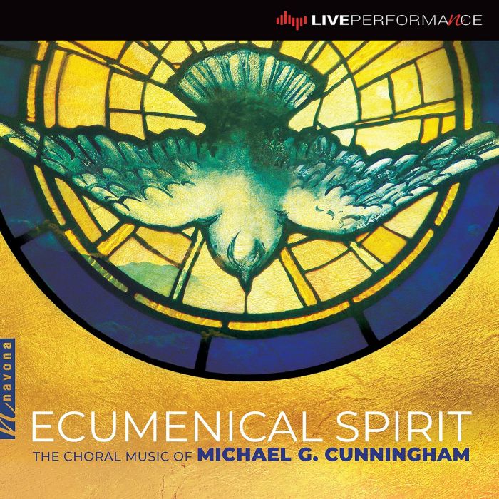 VARIOUS ARTISTS - ECUMENICAL SPIRIT - THE CHORAL MUSIC OF MICHAEL G. CUNNINGHAM