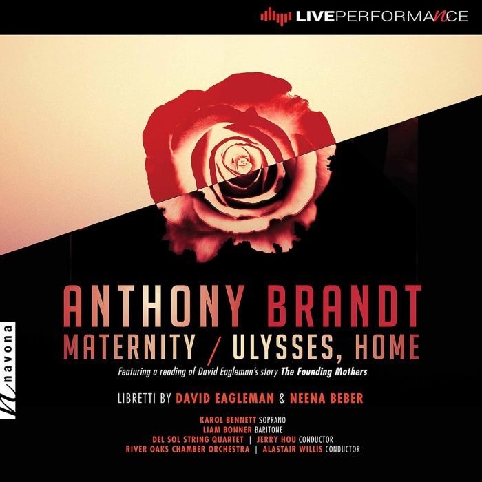 KAROL; LIAM BONNER; DEL SOL STRING QUARTET; RIVER OAKS CHAMBER ORCHESTRA BENNETT - BRANDT: MATERNITY; ULYSSES, HOME