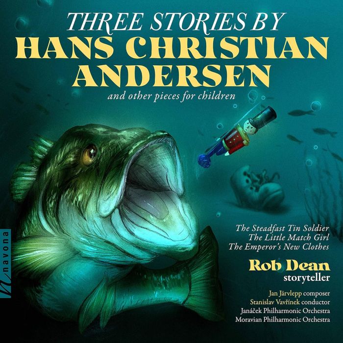 ROB; JANACEK PHILHARMONIC ORCHESTRA; MORAVIAN PHILHARMONIC ORCHESTRA DEAN - JARVLEPP: THREE STORIES BY HANS CHRISTAN ANDERSEN