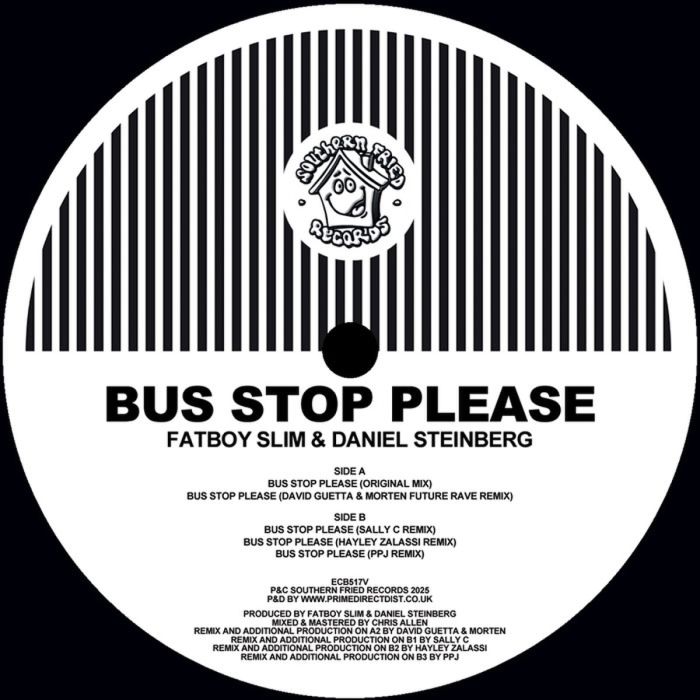 FATBOY SLIM & DANIEL STEINBERG - BUS STOP PLEASE (REMIXES)