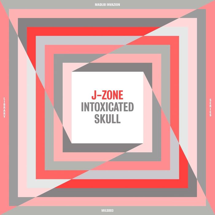J-ZONE - INTOXICATED SKULL