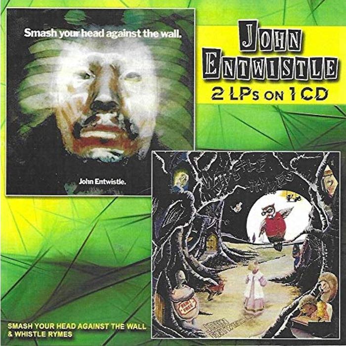 JOHN ENTWISTLE - SMASH YOUR HEAD AGAINST THE WALL / WHISTLE RYMES