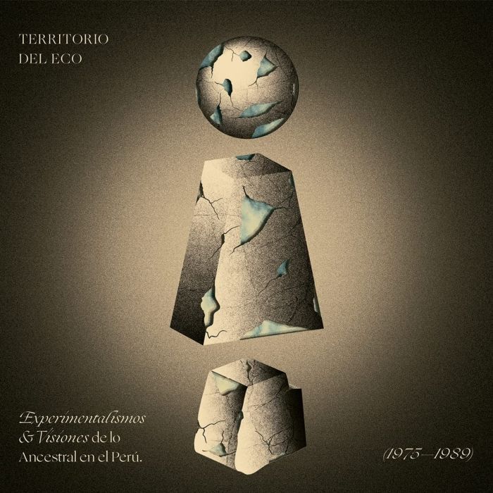 VARIOUS ARTISTS - TERRITORIO DEL ECO: EXPERIMENTALISMOS & VISIONES DE LO ANCESTRAL