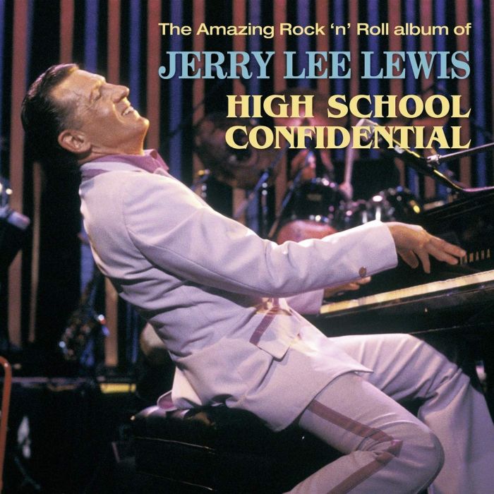 JERRY LEE LEWIS - HIGH SCHOOL CONFIDENTIAL
