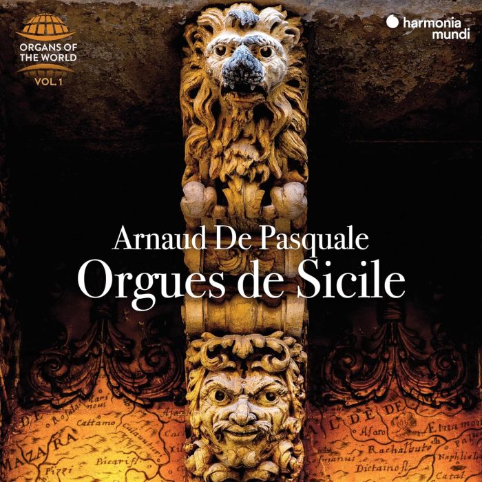 ARNAUD DE PASQUALE - ORGUES DE SICILE (ORGANS OF THE WORLD, VOL. 1)