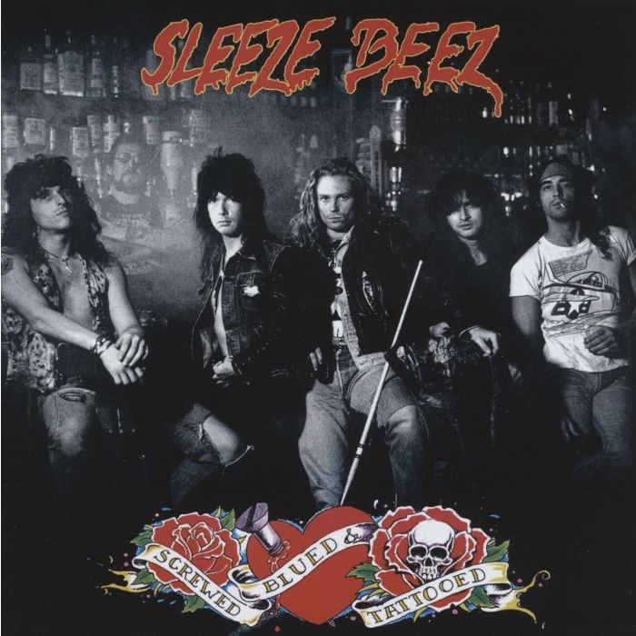 SLEEZE BEEZ - SCREWED, BLUED & TATTOOED