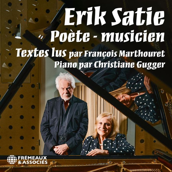 FRANCOIS MARTHOURET - ERIK SATIE POETE - MUSICIEN