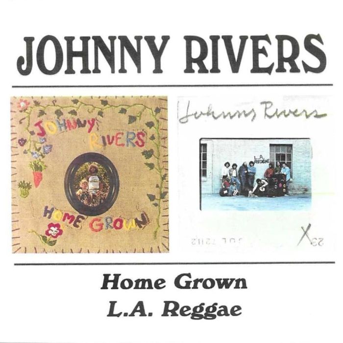 JOHNNY RIVERS - HOME GROWN - L.A. REGGAE