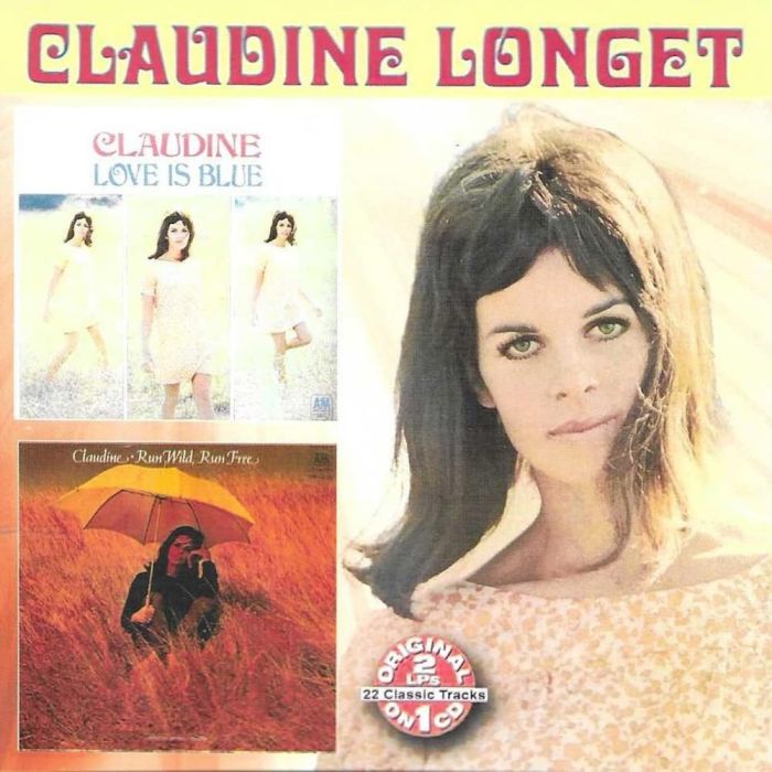 CLAUDINE LONGET - LOVE IS BLUE / RUN WILD / RUN FREE