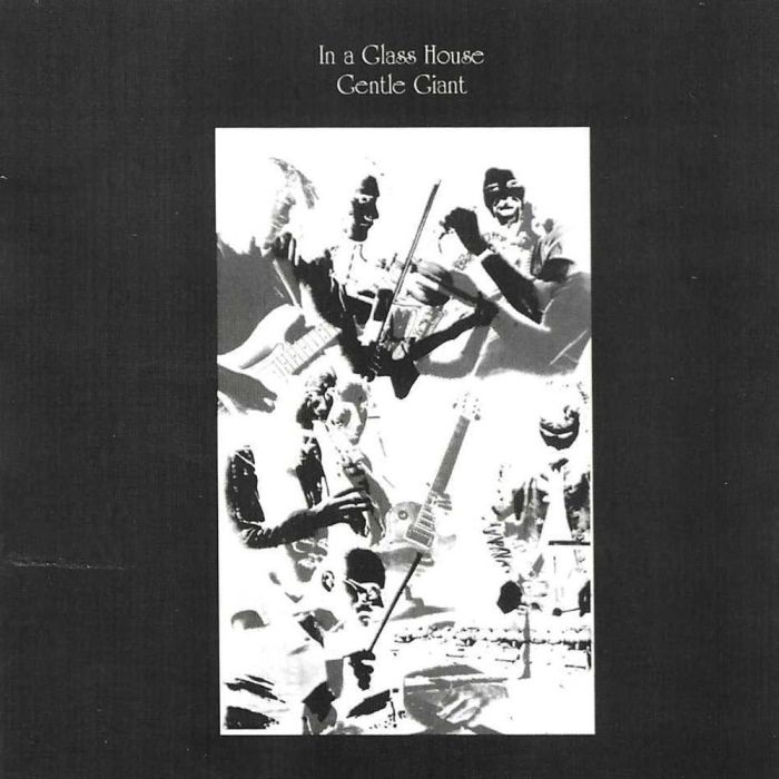 GENTLE GIANT - IN A GLASS HOUSE