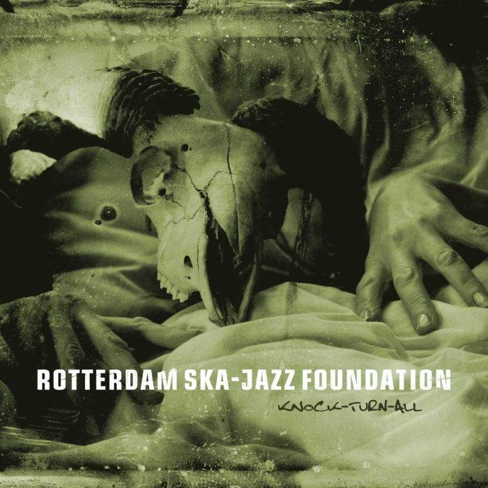 ROTTERDAM SKA-JAZZ FOUNDATION - KNOCK TURN ALL