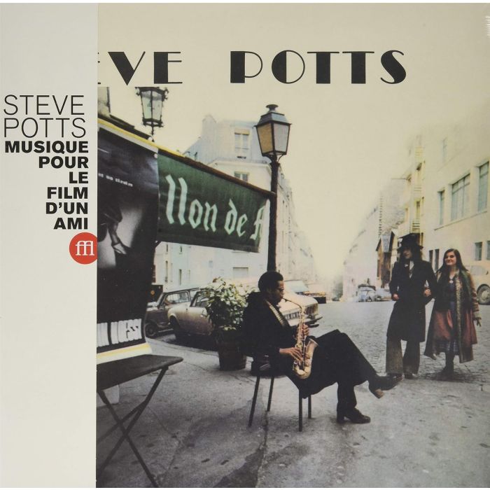STEVE POTTS - MUSIQUE POUR LE FILM D'UN AMI