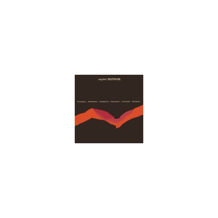 SEPTET MATCHI-OUL - TERREMOTO