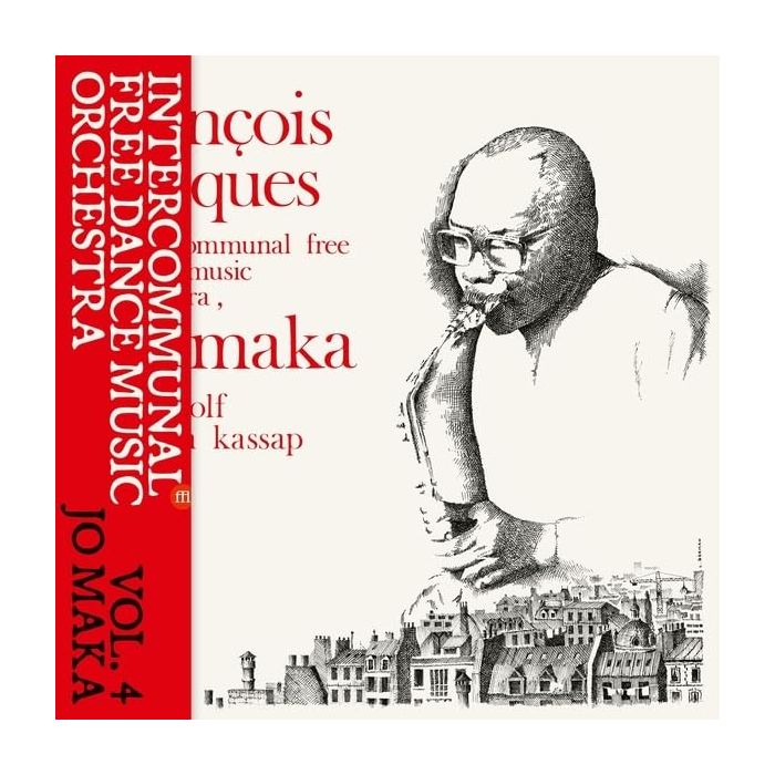 INTERCOMMUNAL FREE DANCE MUSIC ORCHESTRA - VOL. 4: JO MAKA