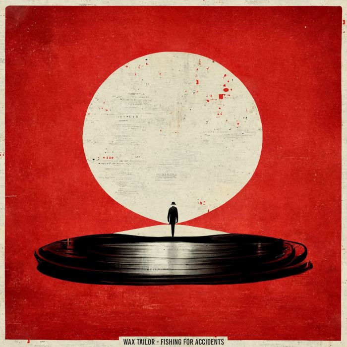 WAX TAILOR - FISHING FOR ACCIDENTS
