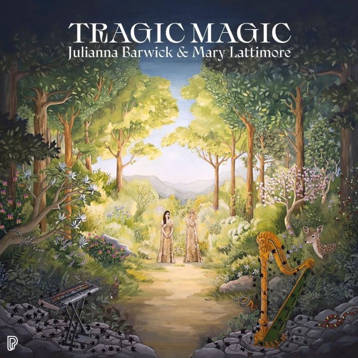 BARWICK,JULIANNA & MARY LATTIMORE - TRAGIC MAGIC