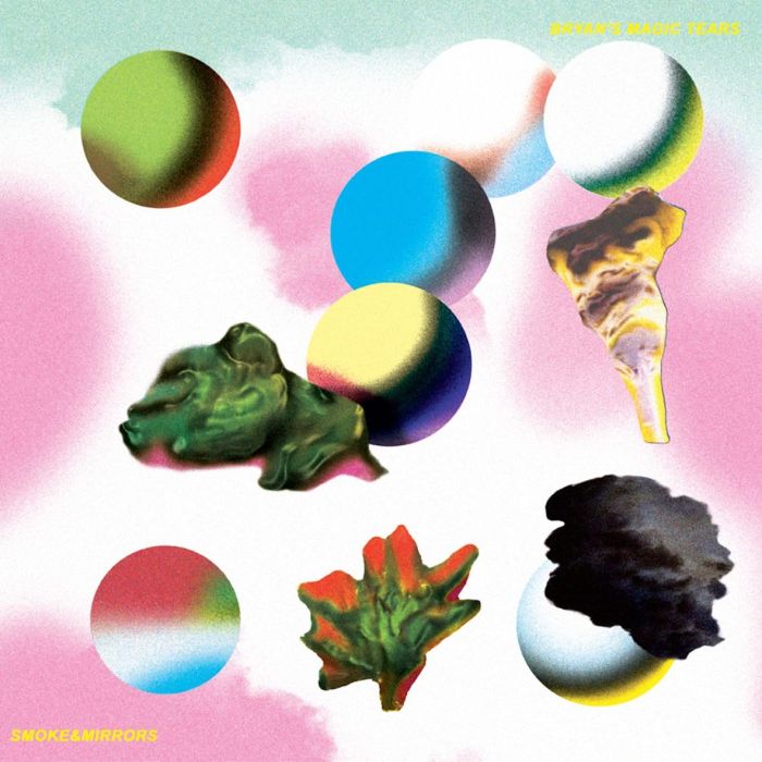 BRYAN'S MAGIC TEARS - SMOKE AND MIRRORS