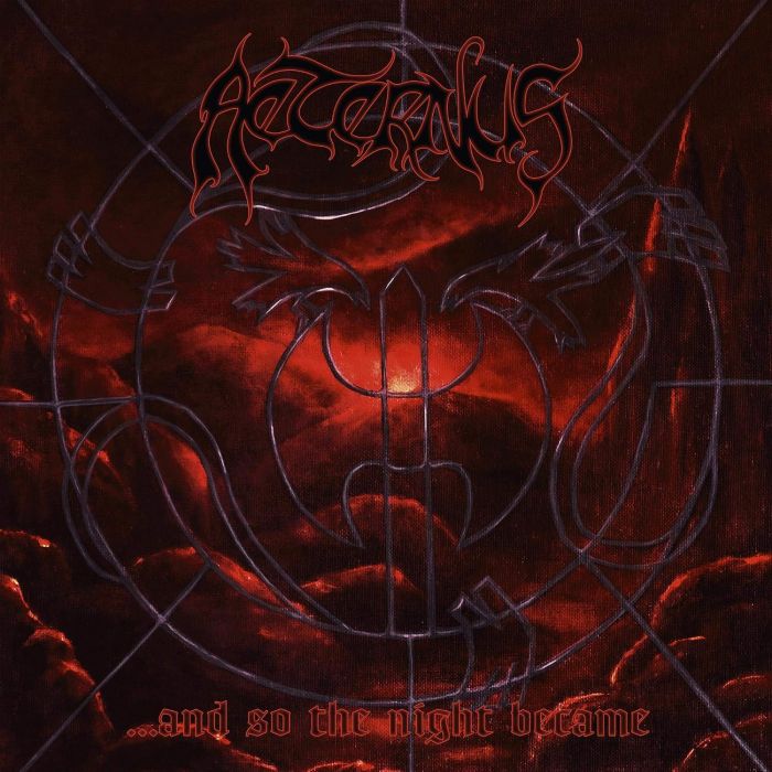 AETERNUS - ... AND SO THE NIGHT BECAME