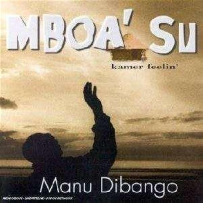 MANU DIBANGO - MBOA' SU (KAMER FEELIN)
