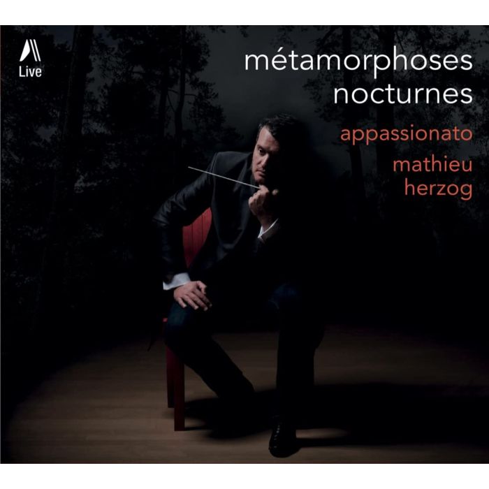 APPASSIONATO, MATHIEU HERZOG - METAMORPHOSES NOCTURNES